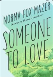 Someone to Love (Norma Mazer)