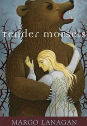 Tender Morsels