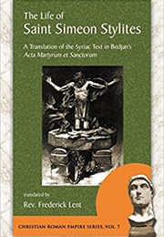 The Life of Saint Simeon Stylites (Frederick Lent, Translator)
