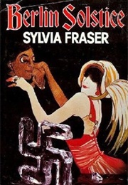 Berlin Solstice (Sylvia Fraser)