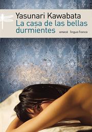 La Casa De Las Bellas Durmientes - Yasunari Kawabata