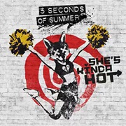 5 Seconds of Summer - She's Kinda Hot