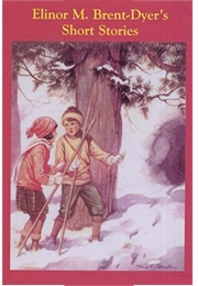 Short Stories (Elinor M. Brent-Dyer)