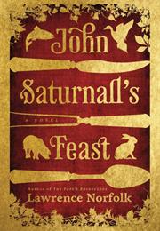 John Saturnall's Feast, Lawrence Norfolk