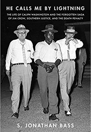 He Calls Me by Lightning (S. Jonathan Bass)