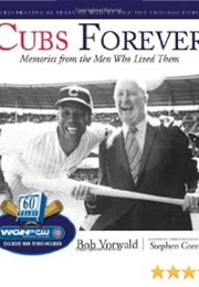 Cubs Forever (Bob Vorwald)