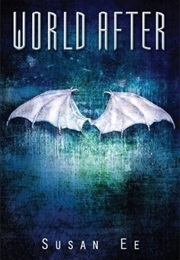 World After (Susan Ee)
