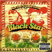 Black Star - Mos Def &amp; Talib Kweli Are Black Star