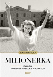 Milionerka. Zagadka Barbary Piaseckiej-Johnson (Ewa Winnicka)