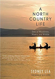 A North Country Life (Sydney Lea)