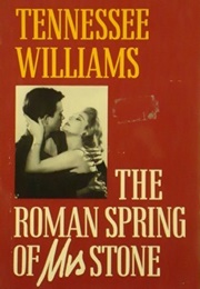 The Roman Spring of Mrs Stone (Tennessee Williams)