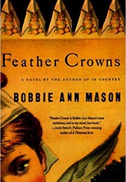 Feather Crowns (Bobbie Ann Mason)