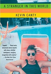 A Stanger in This World: Stories (Kevin Canty)