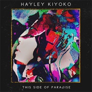 Hayley Kiyoko- This Side of Paradise EP