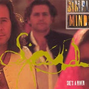 She's a River - Simple Minds