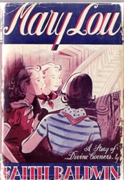 Mary Lou: A Story of Divine Corners (Faith Baldwin)