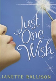 Just One Wish (Janette Rallison)
