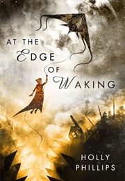 At the Edge of Waking (Holly Phillips)