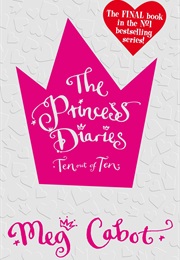 The Princess Diaries: Ten Out of Ten (Meg Cabot)