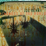 Joe Henry - Kindness of the World