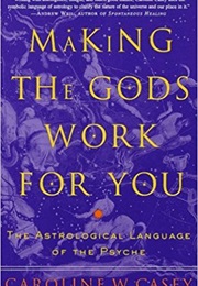 Making the Gods Work for You (Caroline Casey)