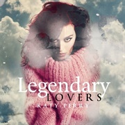 Legendary Lovers - Katy Perry