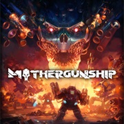 Mothergunship