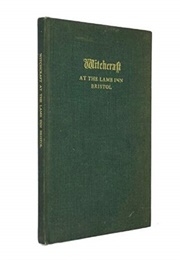 Witchcraft at the Lamb Inn, Bristol (Henry Durbin)