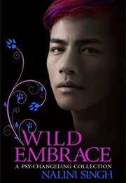 Wild Embrace (Nalini Singh)