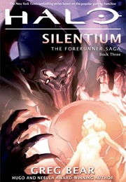 Halo Forerunner Saga Silentium Book 3 (Greg Bear)