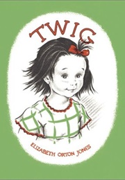 Twig (Elizabeth Orton Jones)
