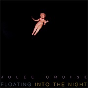 Floating - Julee Cruise