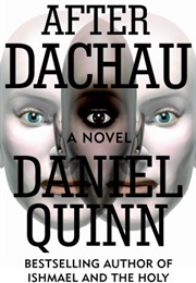 After Dachau (Daniel Quinn)