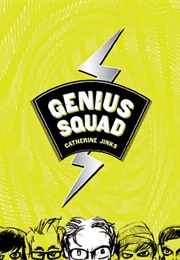 Genius Squad (Catherine Jinks)