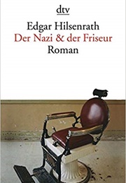 Der Nazi Und Der Friseur (Edgar Hilsenrath)
