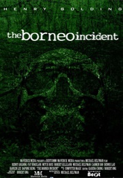 The Borneo Incident (2012)