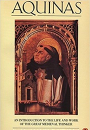 Aquinas: An Introduction to the Life and Work of the Great Medieval Thinker (F. C. Copleston)