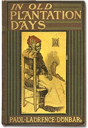 In Old Plantation Days (Paul Laurence Dunbar)