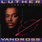 Power of Love/Love Power - Luther Vandross