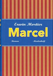 Marcel (Erwin Mortier)