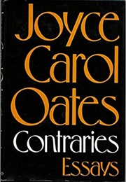 Contraries: Essays (Joyce Carol Oates)