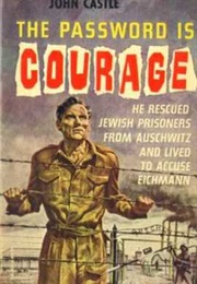 The Password Is Courage (John Castle)