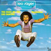 "You Make Me Feel Like Dancing" - Leo Sayer