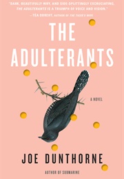 The Adulterants (Joe Dunthorne)
