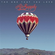 The One That You Love - Air Supply