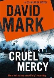 Cruel Mercy (David Mark)