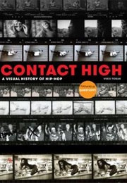 Contact High: A Visual History of Hip Hop (Vikki Tobak)