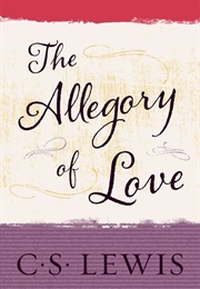 The Allegory of Love (C.S. Lewis)