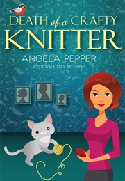 Death of a Crafty Knitter (Angela Pepper)