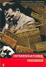 Interrogations: The Nazi Elite in Allied Hands (Richard Overy)